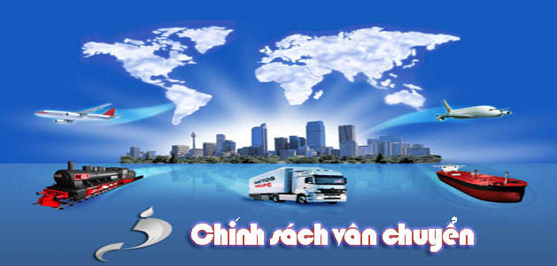 Chính sách vận chuyển và giao nhận,